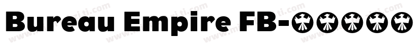 Bureau Empire FB字体转换